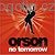 No Tommorow, Orson, Monofonní melodie